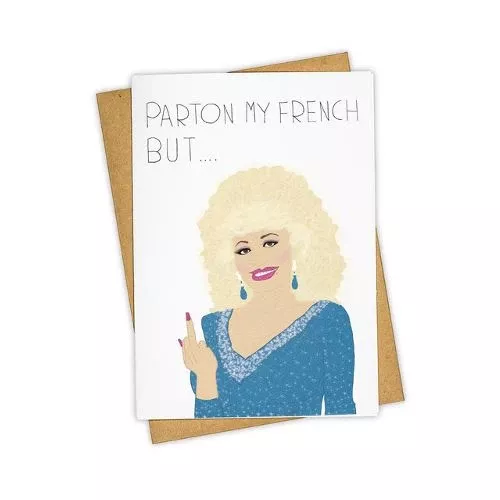 Parton My French... Card